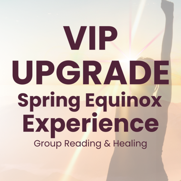 2025 Spring Equinox Group Reading and Healing VIP